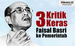 Infografis 3 Kritik Keras Faisal Basri ke Pemerintah