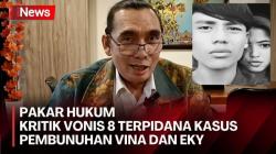 Pakar Hukum Kritik Vonis Seumur Hidup Terpidana Kasus Vina dan Eky: Bukti Digital Tidak Diuji!