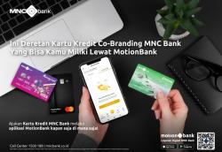 Ini Deretan Kartu Kredit Co-Branding MNC Bank yang Bisa Dimiliki Lewat MotionBank!   