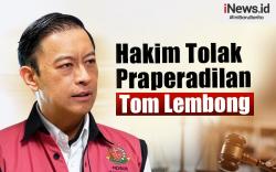 Infografis Hakim Tolak Praperadilan Tom Lembong