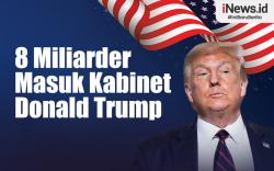 Infografis 8 Miliarder yang Masuk Pemerintahan Donald Trump