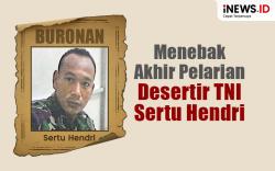 Infografis Menebak Akhir Pelarian Desertir TNI Sertu Hendri