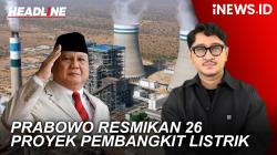 Headline vozpublica : Prabowo Resmikan 26 Proyek Pembangkit Listrik