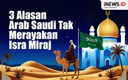 Infografis 3 Alasan Arab Saudi Tak Merayakan Isra Miraj