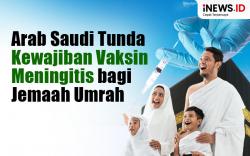 Infografis Arab Saudi Tunda Kewajiban Vaksin Meningitis bagi Jemaah Umrah