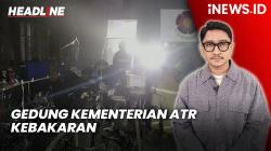Headline iNEWS.ID: Gedung Kementerian ATR Kebakaran