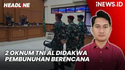 Headline vozpublica.ID: 2 Oknum TNI AL Didakwa Pembunuhan Berencana dalam Kasus Penembakan Bos Rental Mobil