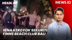 Headline vozpublica.ID: Sejumlah WNA Bikin Onar, Keroyok Sekuriti Finns Beach Club Bali