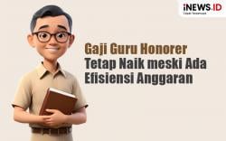 Infografis Gaji Guru Honorer Tetap Naik meski Ada Efisiensi Anggaran