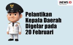 Infografis Pelantikan Kepala Daerah Digelar 20 Februari 2025