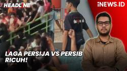 Headline iNEWS.ID: Laga Persija Vs Persib Berakhir Ricuh, Sejumlah Suporter Dilarikan ke Rumah Sakit