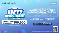 Promo ‘Happy Investment with Danakita’, Raih Cashback Unit Penyertaan Reksa Dana Rp100.000 di MotionTrade!