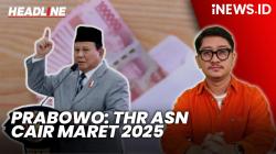Headline iNEWS.ID: Prabowo Pastikan THR ASN Cair Maret 2025