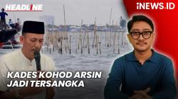 Headline iNEWS.ID: Kades Kohod Arsin Jadi Tersangka Kasus Pagar Laut Tangerang