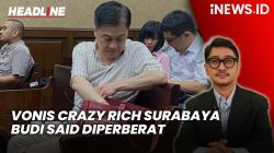 Headline vozpublica.ID: Vonis Crazy Rich Surabaya Budi Said Diperberat Jadi 16 Tahun Penjara