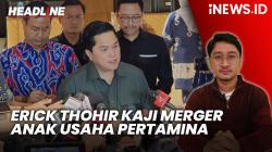 Headline vozpublica.ID: Erick Thohir Kaji Merger Anak Usaha Pertamina buntut Kasus Korupsi