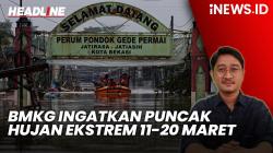 Headline iNEWS.ID: Jabodetabek Dikepung Banjir, BMKG Ingatkan Puncak Hujan Ekstrem 11-20 Maret 2025