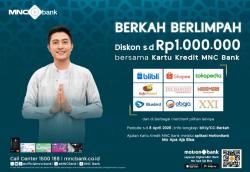 Sambut Berkah Berlimpah Ramadan dengan Kartu Kredit MNC Bank, Ada Banyak Promo Menarik!