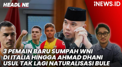 Headline iNEWS.ID: 3 Pemain Baru Sumpah WNI di Italia hingga Pernyataan Ahmad Dhani Tuai Kontroversi