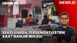 Headline iNEWS.ID: Sekeluarga Tersengat Listrik saat Banjir di Bekasi, 1 Tewas