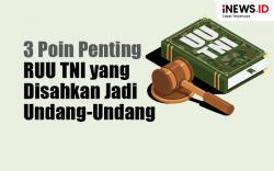 Infografis 3 Poin Penting RUU TNI yang Disahkan Jadi Undang-Undang