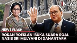 Sri Mulyani Ditunjuk Jadi Dewas Danantara, Rosan Roeslani: Maaf Tadi Lupa Disebutkan