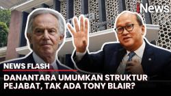 Tony Blair Tak Ada di Jajaran Pengurus Danantara, Begini Kata Rosan Roeslani
