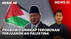 Headline vozpublica.ID: Prabowo Ungkap Terobosan Perjuangkan Kemerdekaan Palestina dalam Waktu Dekat