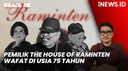 Headline iNEWS.ID: Hamzah Sulaiman Pemilik The House of Raminten Wafat di Usia 75 Tahun