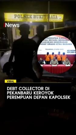 Debt Collector di Pekanbaru Keroyok Perempuan Depan Kapolsek