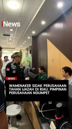 Wamenaker Sidak Perusahaan Tahan Ijazah di Riau, Pimpinan Perusahaan Ngumpet