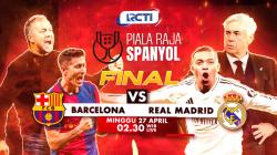 Live RCTI! Barcelona Vs Real Madrid di Final Copa del Rey