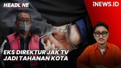 Headline iNEWS.ID: Eks Direktur Jak TV Tian Bahtiar jadi Tahanan Kota, Dipasangi Alat Pemantau