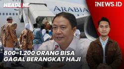 Headline iNEWS.ID: Kemenag Ungkap 800-1.200 Orang Bisa Gagal Berangkat Haji Tahun Ini