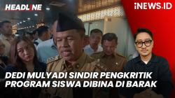 Headline iNEWS.ID: Dedi Mulyadi Sindir Elite Pengkritik Program Siswa Dibina di Barak