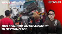 Headline vozpublica.ID: Bus Ngebut Seruduk Deretan Mobil Antre di Gerbang Tol, 12 Orang Tewas