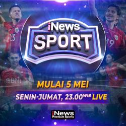 iNews Sport Tayang Mulai 5 Mei: Program Olahraga Terbaru dengan Berita Terkini Dalam dan Luar Negeri