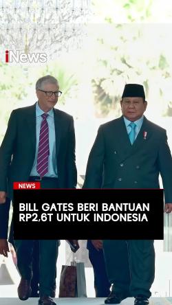 Bill Gates Beri Bantuan Rp2,6 Triliun untuk Indonesia