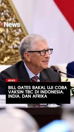 Bill Gates Bakal Uji Coba Vaksin TBC di Indonesia, India dan Afrika
