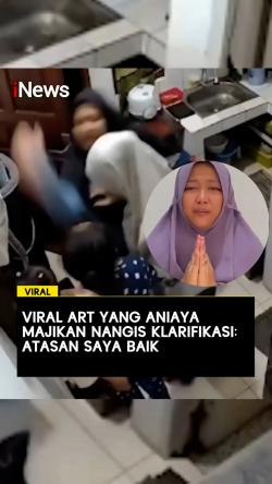 Viral ART yang Aniaya Majikan Nangis Klarifikasi: Atasan Saya Baik