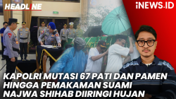 Headline iNews.id: Kapolri Mutasi 67 Pati dan Pamen, Kapolda Sultra dan NTT Diganti hingga Pemakaman Suami Najwa Shihab 