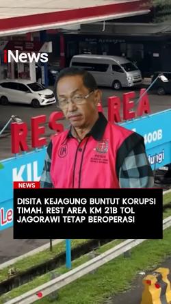 Disita Kejagung Buntut Korupsi Timah, Rest Area KM 21B Tol Jagorawi Tetap Beroperasi