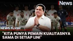 Target Menang Lawan China, Erick Thohir Wanti-wanti Hal Ini ke Timnas