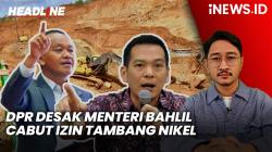 Headline iNEWS.ID: DPR Desak Menteri Bahlil Cabut Izin Tambang Nikel di Raja Ampat<