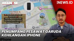 Headline iNEWS.ID: Penumpang Pesawat Garuda Kehilangan iPhone, sempat Terlacak di Hotel Tempat Kru Menginap