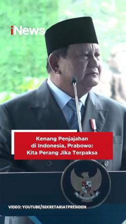 Kenang Penjajahan di Indonesia, Prabowo: Kita Perang jika Terpaksa