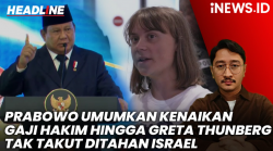 Headline iNEWS.ID: Prabowo Umumkan Kenaikan Gaji Hakim hingga Greta Thunberg Tak Takut Ditahan Israel