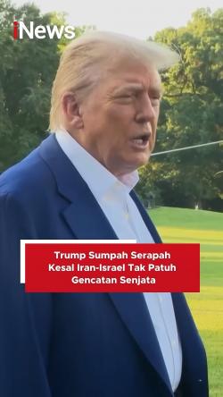 Trump Sumpah Serapah Kesal Iran-Israel Tak Patuh Gencatan Senjata