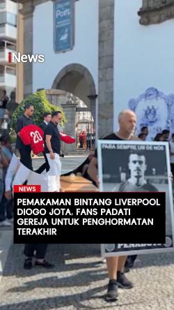 Pemakaman Bintang Liverpool Diogo Jota Fans Padati Gereja untuk Penghormatan Terakhir
