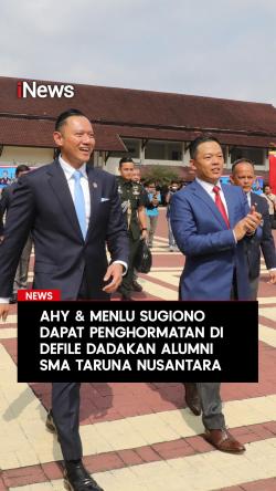 Menko AHY dan Menlu Sugiono Dapat Penghormatan di Defile Dadakan Alumni SMA Taruna Nusantara